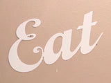 Eat Sign - Metal Wall Decor