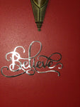 Believe Word Art - Metal Wall Decor