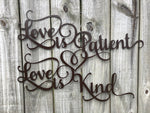 Love is Patient - Love is Kind - Metal Wall Decor