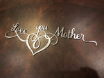 Love You Mother Word Art - Metal Wall Decor